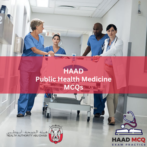 HAAD Public Health Medicine License Exam MCQs