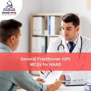 General Practitioner (GP) MCQs for HAAD