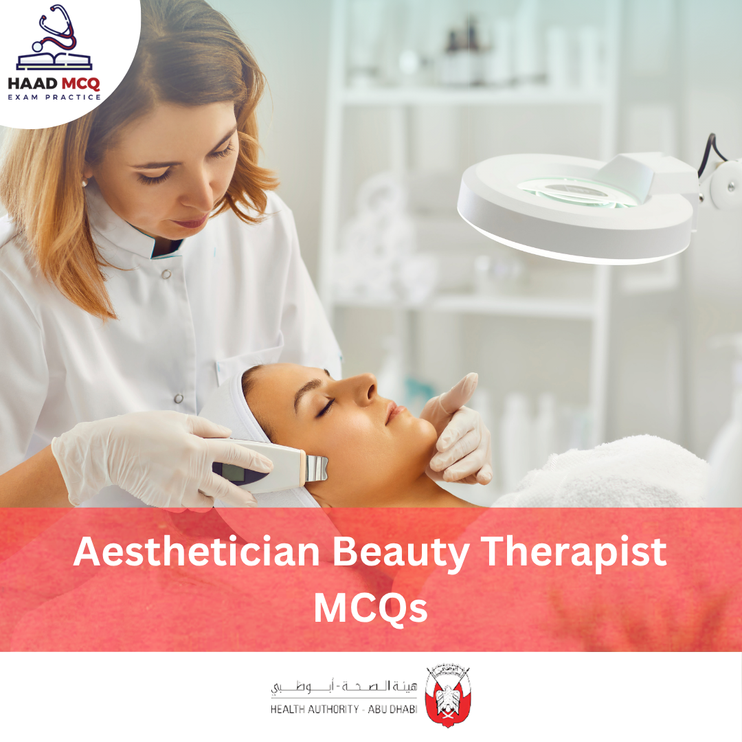 HAAD Aesthetician Beauty Therapist MCQs