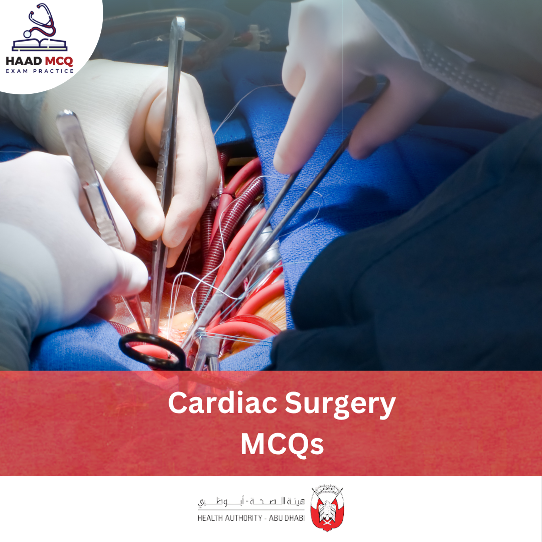 HAAD Cardiac Surgery MCQs