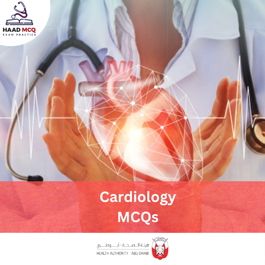 HAAD Cardiology MCQs