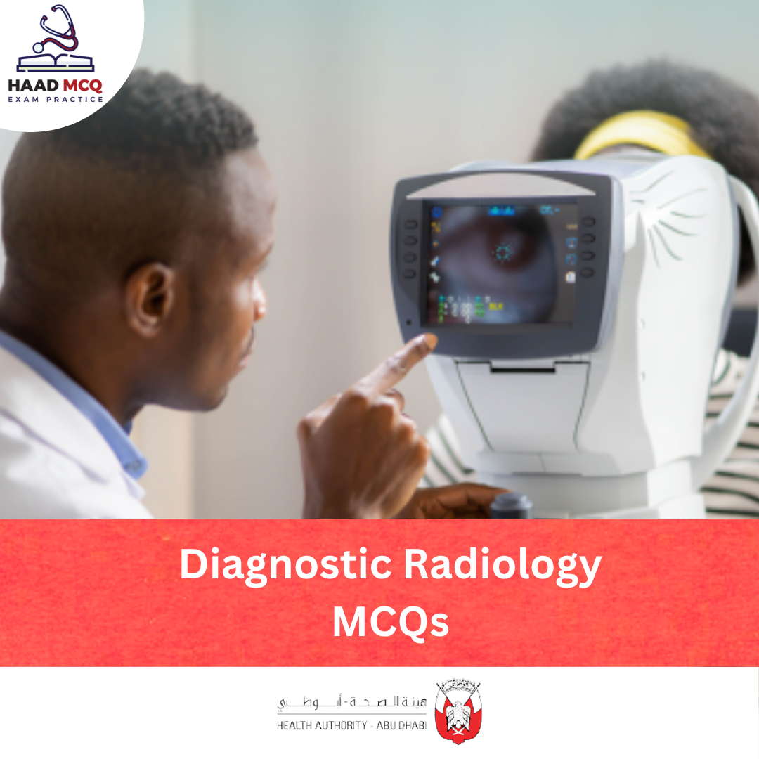 HAAD Diagnostic Radiology MCQs
