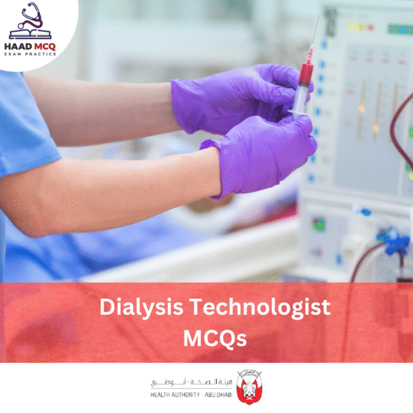 HAAD Dialysis Technologist MCQs
