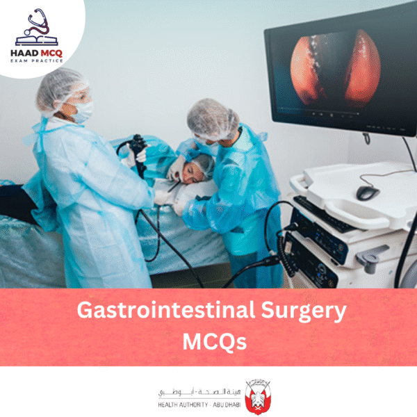 HAAD Gastrointestinal Surgery MCQs