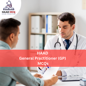 HAAD General Practitioner (GP) MCQs