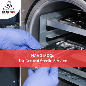 HAAD MCQs for Central Sterile Service