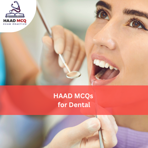 HAAD MCQs for Dental