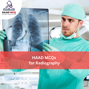 HAAD MCQs for Radiography