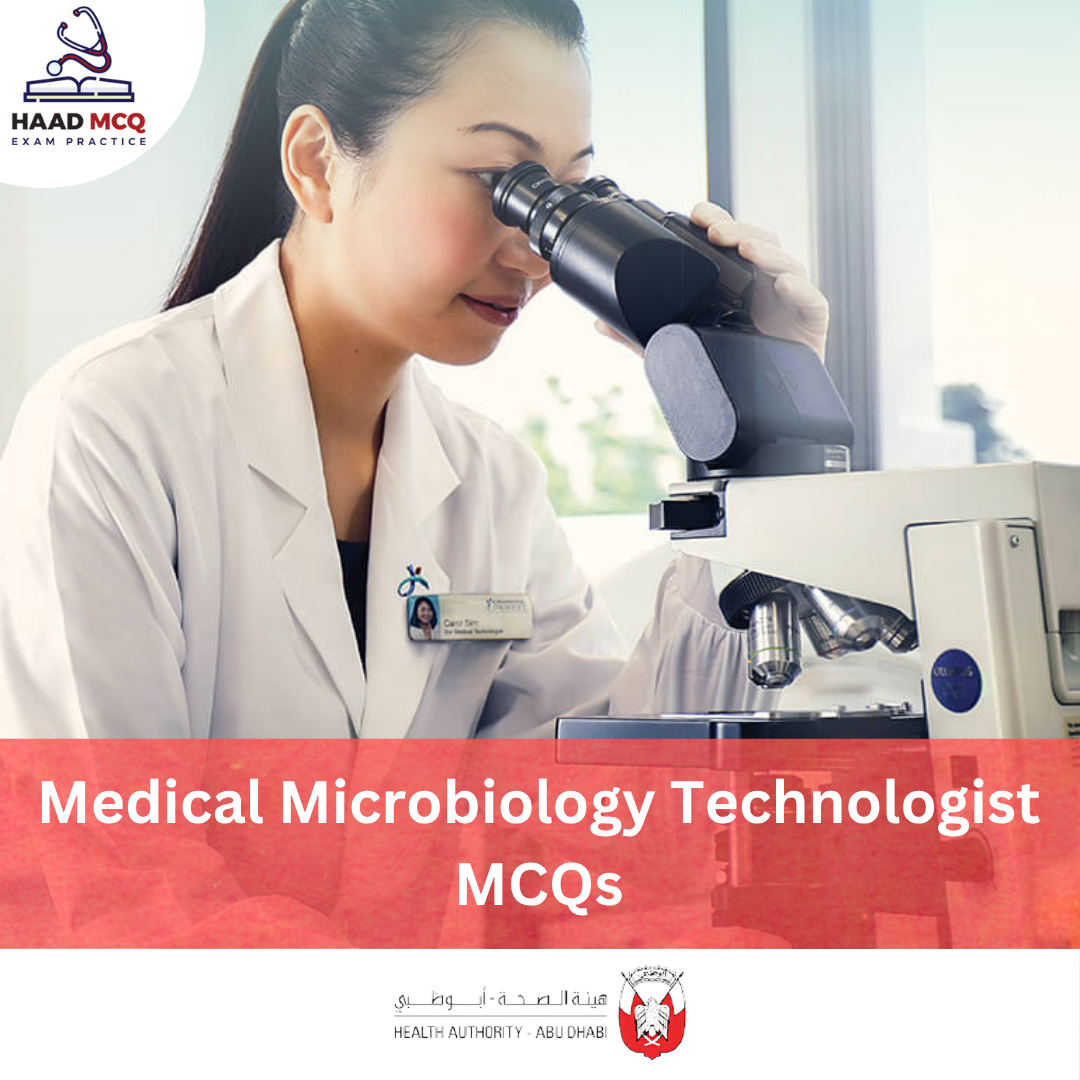 HAAD Medical Microbiology Technologist MCQs