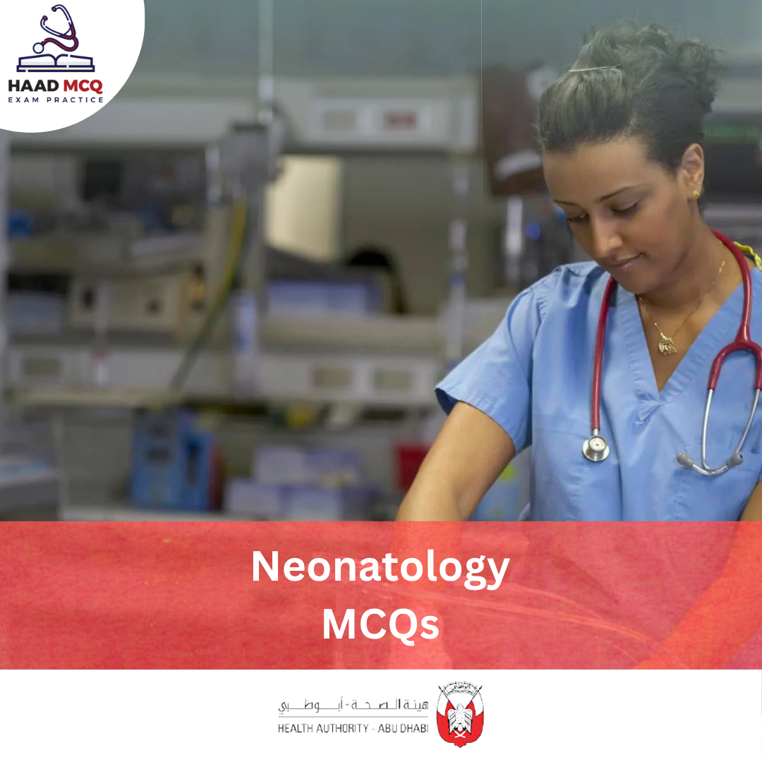 HAAD Neonatology MCQs