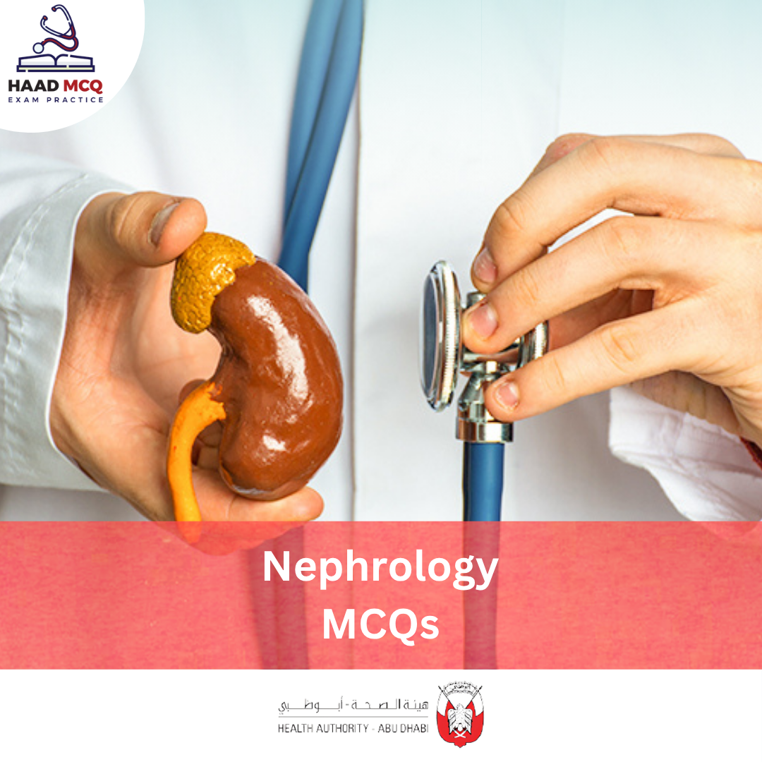 HAAD Nephrology MCQs