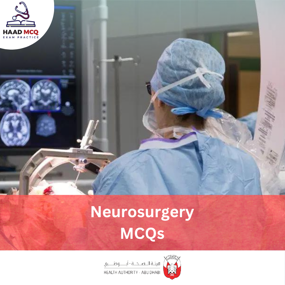 HAAD Neurosurgery MCQs