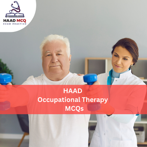 HAAD Occupational Therapy MCQs