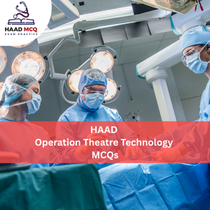 HAAD Operation Theatre Technology MCQs