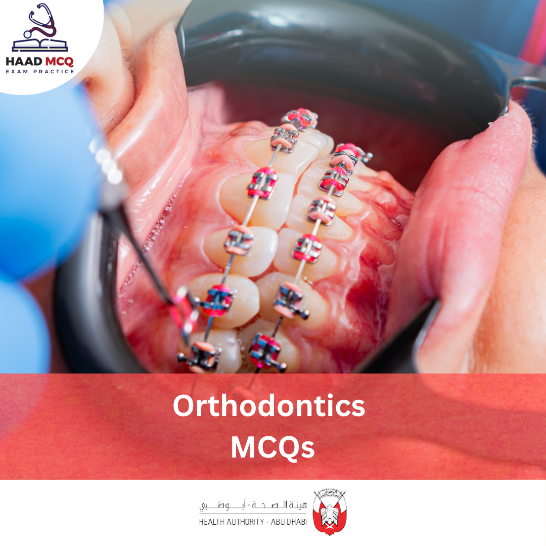 HAAD Orthodontics MCQs