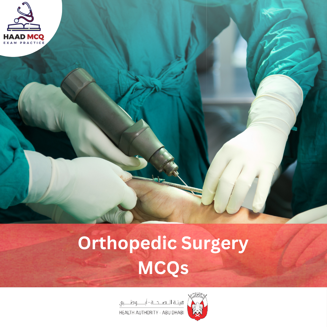 HAAD Orthopedic Surgery MCQs