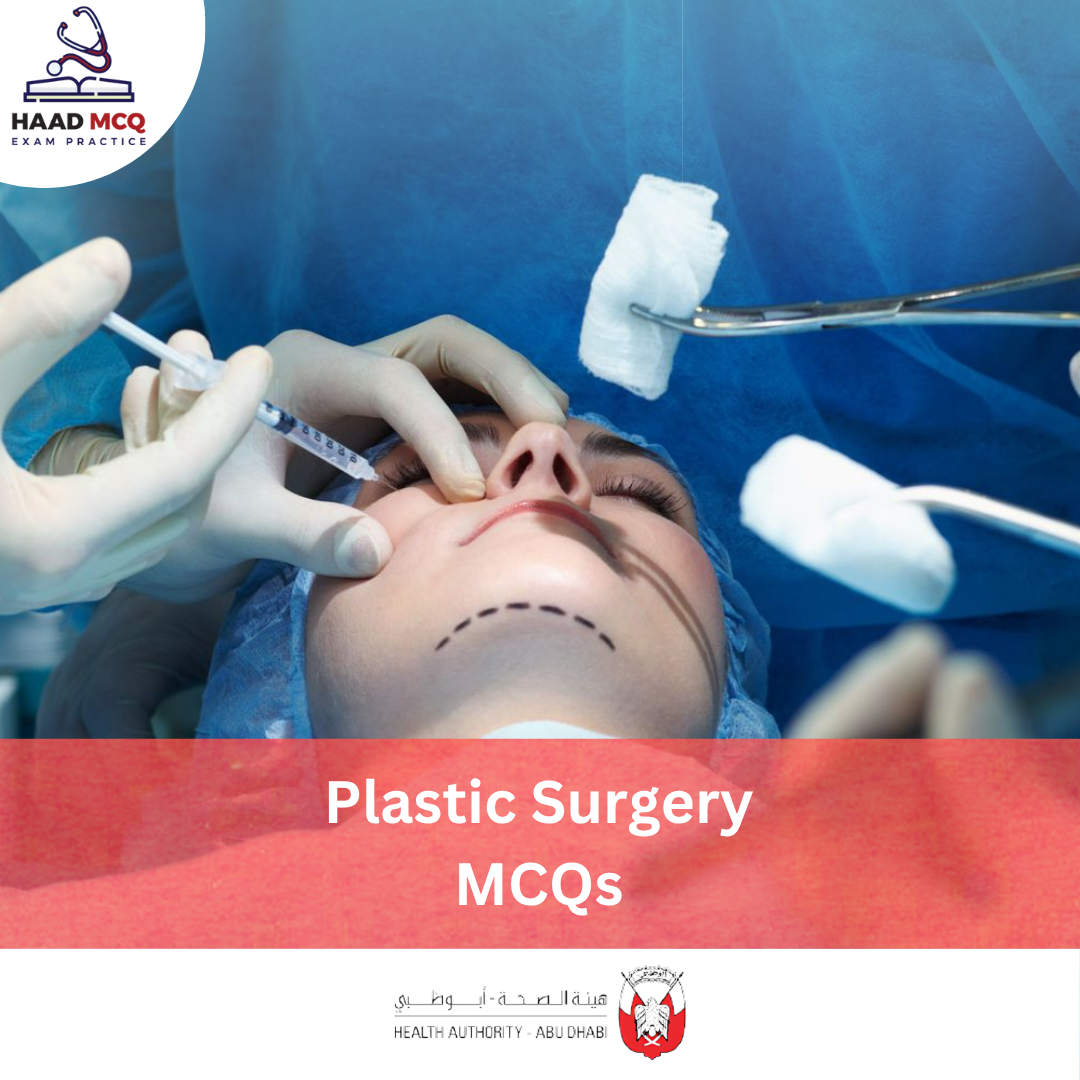 HAAD Plastic Surgery MCQs