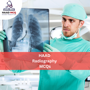 HAAD Radiography MCQs