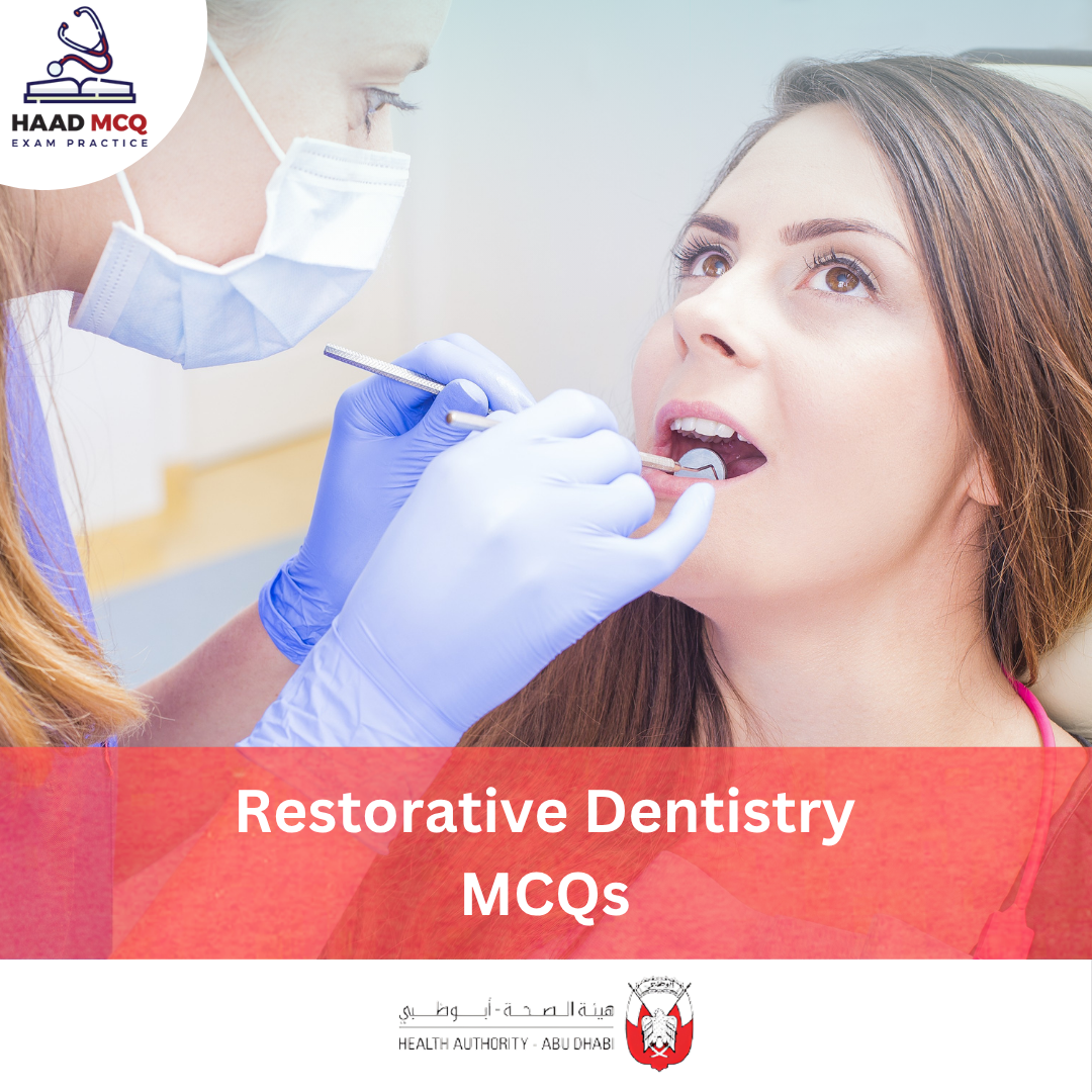 HAAD Restorative Dentistry MCQs
