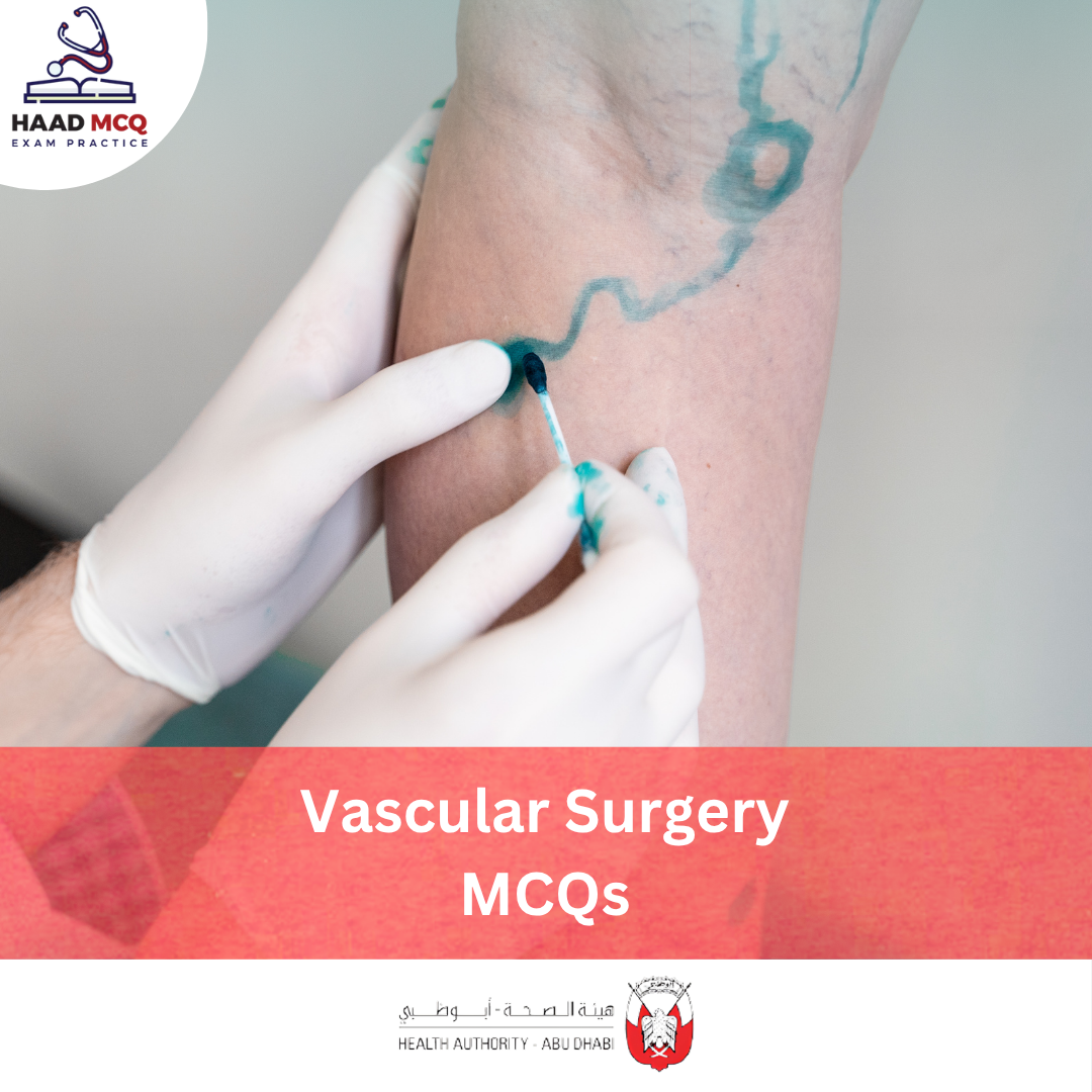 HAAD Vascular Surgery MCQs
