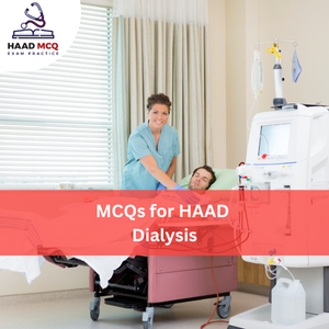 MCQs for HAAD Dialysis