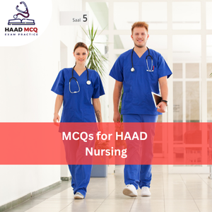 MCQs for HAAD Nursing