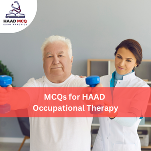 MCQs for HAAD Occupational Therapy