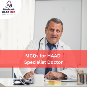 MCQs for HAAD Specialist Doctor